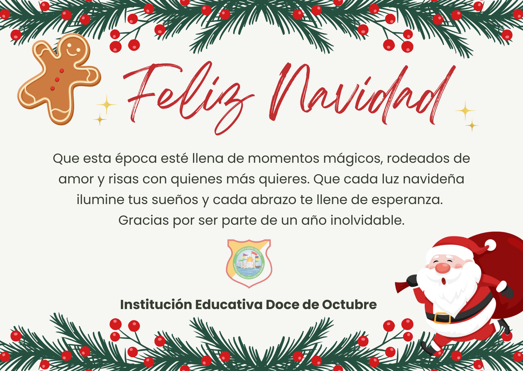 En esta época del año, queremos tomar un momento para reflexionar sobre los logros y aprendizajes que hemos compartido. La Navidad es un tiempo de alegría y esperanza lo cual valoramos profundamente el esfuerzo y la dedicación de cada uno de ustedes.